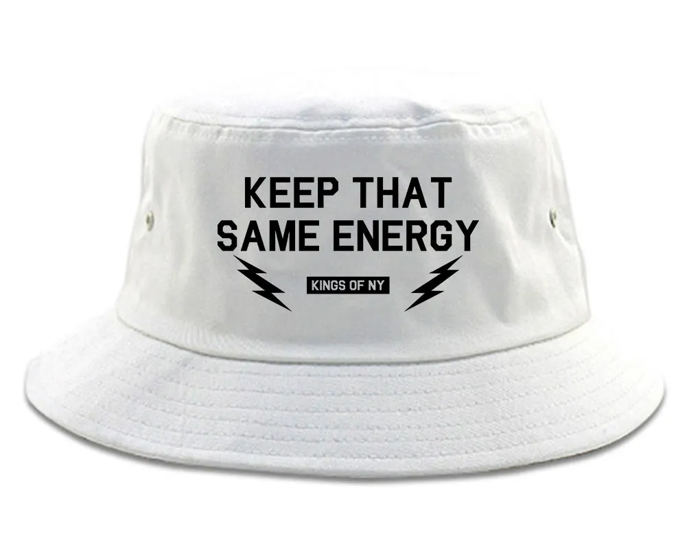 Keep That Same Energy Mens Bucket Hat