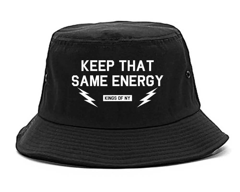 Keep That Same Energy Mens Bucket Hat