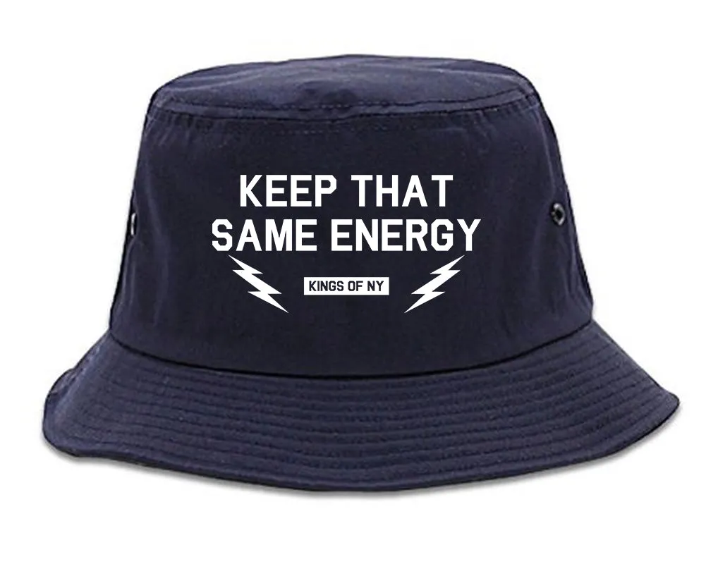 Keep That Same Energy Mens Bucket Hat