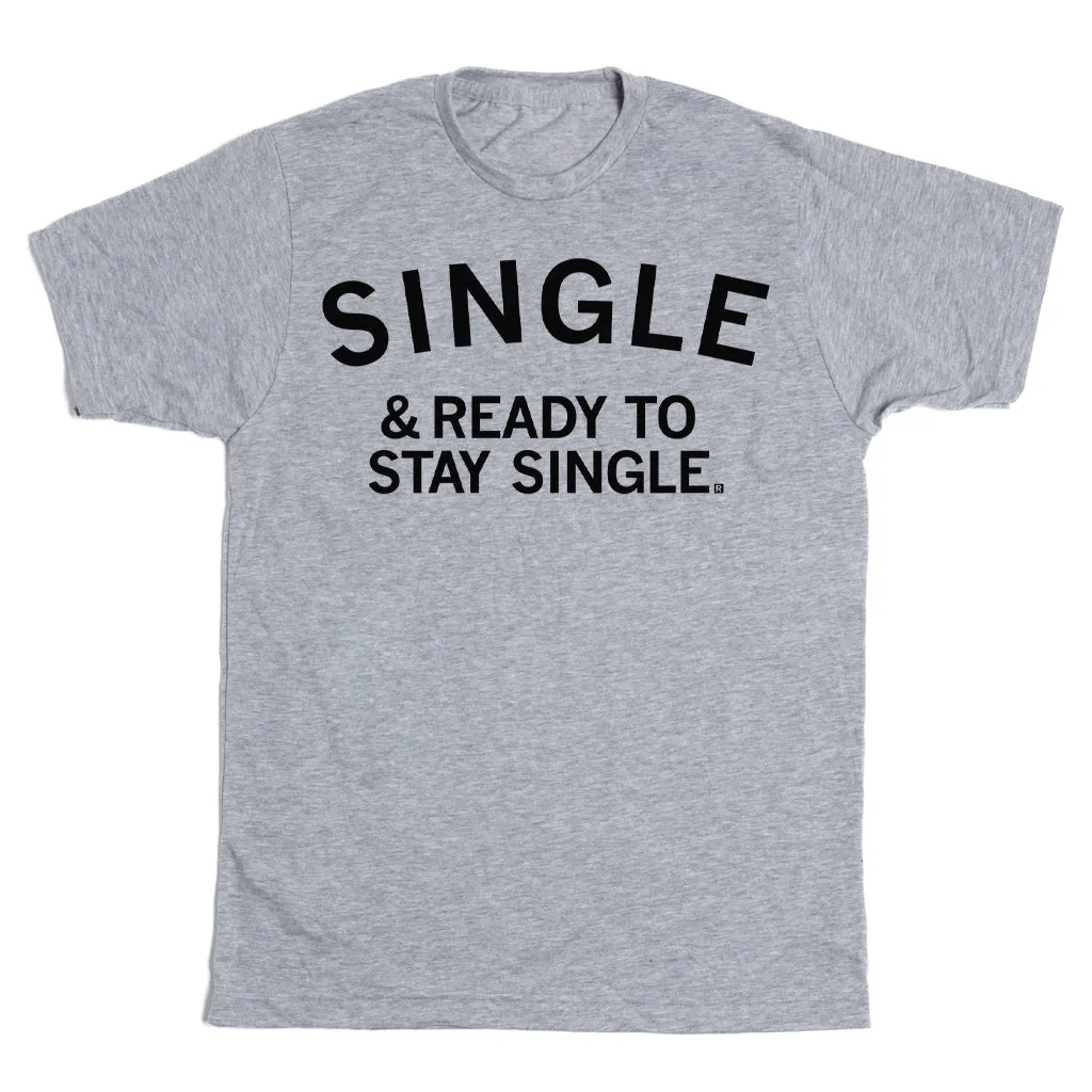 Single & Ready To Stay Single