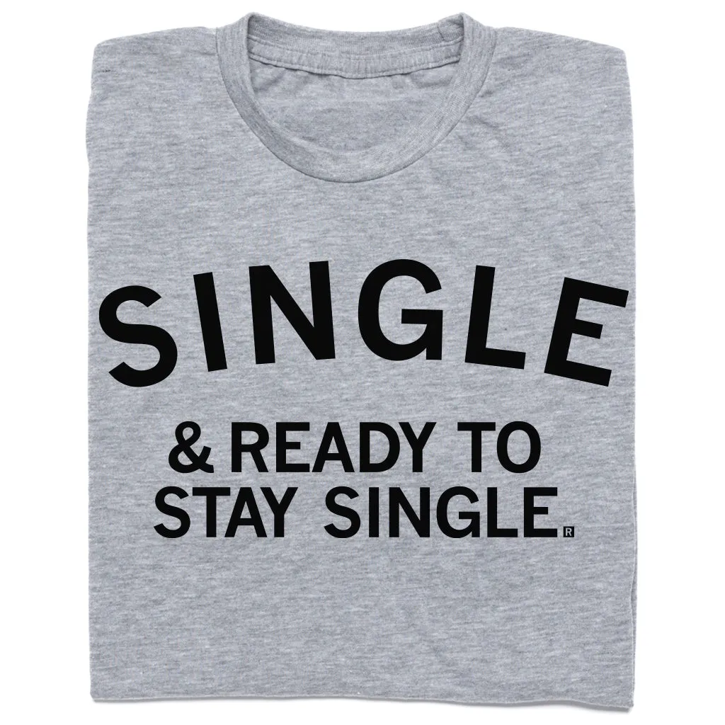 Single & Ready To Stay Single