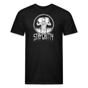 Stay Gritty Fitted T-Shirt