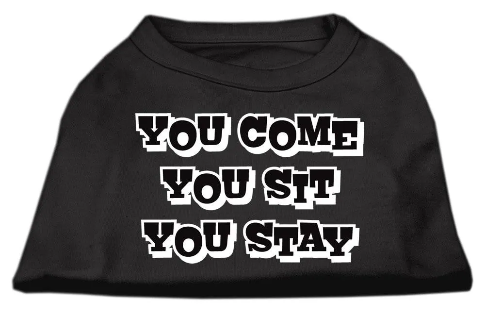 You Come, You Sit, You Stay Screen Print Shirts Black L (14)